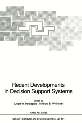 Holsapple - Recent Developments in Decision Support Systems - New hard - X555z