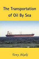 The Transportation Of Oil By Sea Tony Akaki Taschenbuch Kartoniert / Broschiert