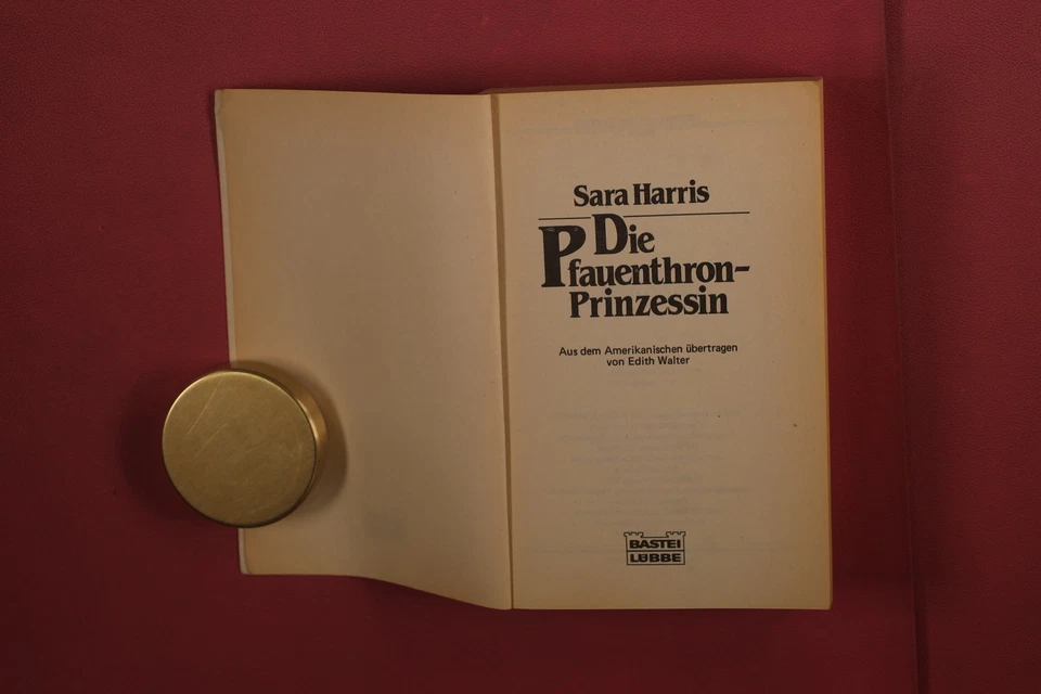 387388 Sara Harris DIE PFAUENTHRON-PRINZESSIN Bastei L�bbe Roman einer Ehe im - Bild 2 von 4