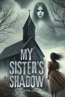 My Sister's Shadow Danielle Jay Taschenbuch Englisch 2025 Austin Macauley