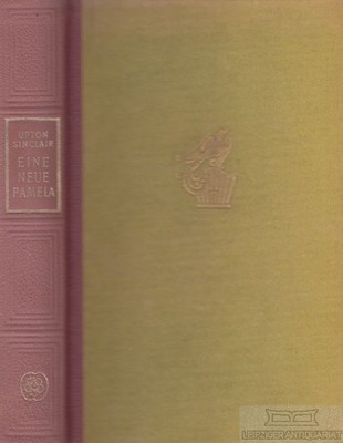 Buch: Eine neue Pamela, Sinclair, Upton. Ca. 1951, Europäischer Buchclub