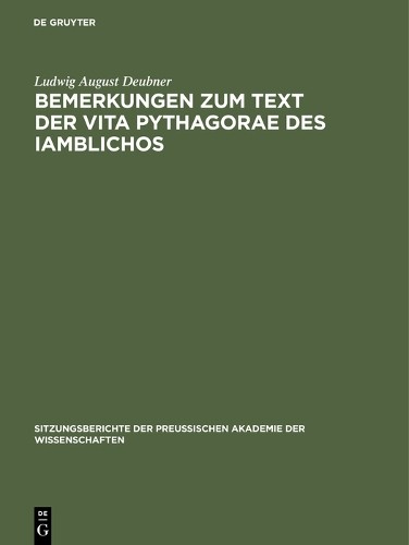 Ludwig August Deu Bemerkungen zum Text der Vita Pythagorae des Iambli (Hardback)