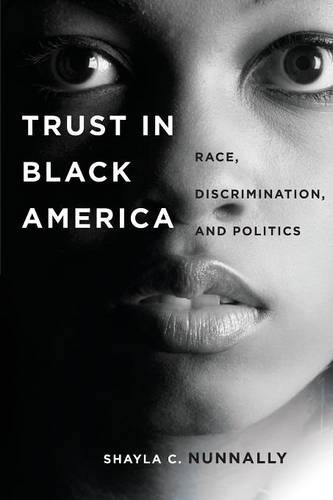 Trust in Black America – Race, Discrimination, and Politics Nunnally Paperback
