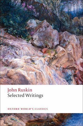 Selected Writings by John. Ruskin (2009, Trade Paperback)
