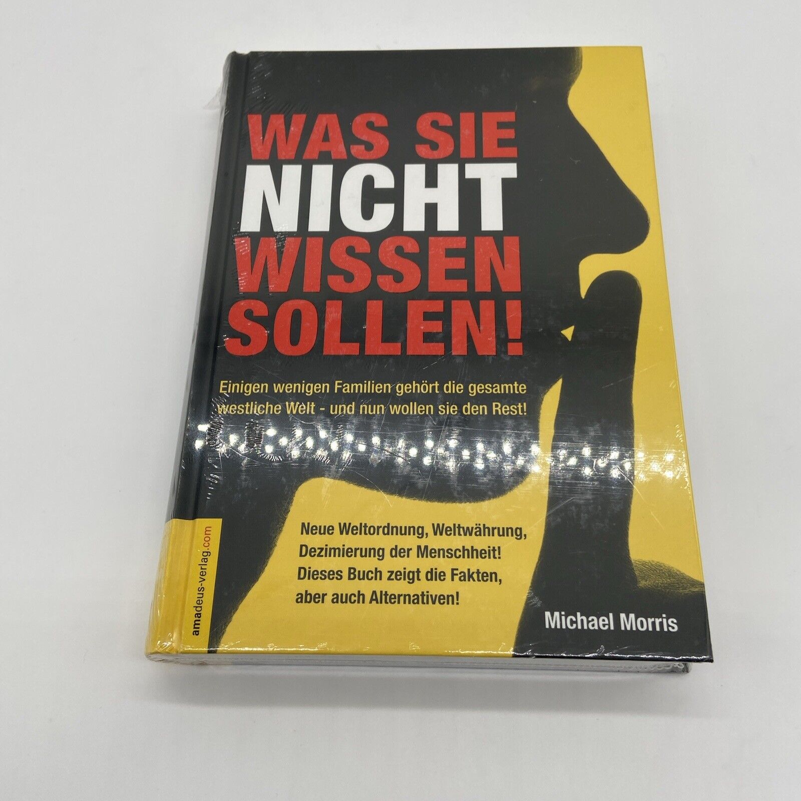 Thumbnail - Was Sie Nicht Wissen Sollen Von Michael Morris (2011, Gebundene