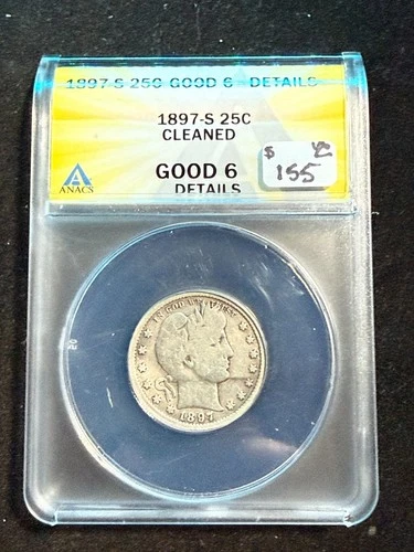 1897 S BARBER HEAD QUARTER  ANACS G 6 CLEANED