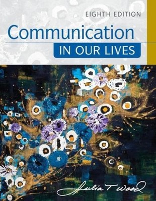 Communication in Our Lives by Julia Wood (English) Paperback Book