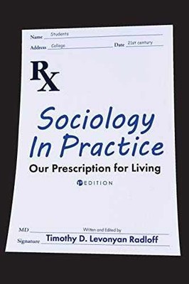 Sociology in Practice: Our - Paperback, by Levonyan Radloff Timothy - Acceptable