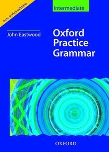 Oxford Practice Grammar Intermediate von John Eastwood | Buch | Zustand gut