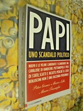 P.GOMEZ+M.LILLO+M.TRAVAGLIO PAPI UNO SCANDALO POLITICO CHIARELETTERE 1&2009 WHT3