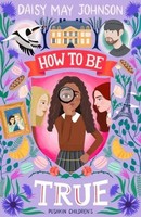 How To Be True | Daisy May Johnson | Englisch | Taschenbuch | How To Be | 2022