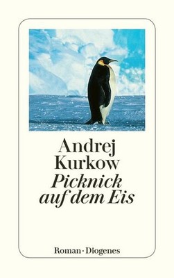 Picknick auf dem Eis | Andrej Kurkow | deutsch