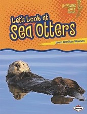 Lightning Bolt Books -- Animal Close-Ups: Let's Look at Sea Otters by Laura...