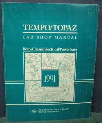 1991 Ford Tempo/Topaz Body/Chassis/Electrical/Powertrain Shop Manual