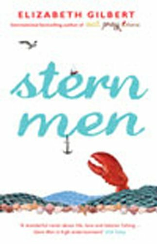 Stern Men By Elizabeth Gilbert. 9780747598244
