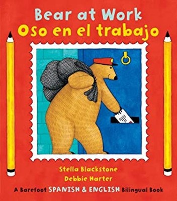 Bear at Work Oso en el Trabajo Paperback Stella Blackstone