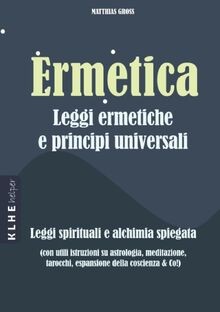 Ermetica Leggi ermetiche e principi universali: Leg... | Buch | Zustand sehr gut