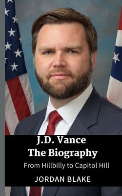 JD Vance The Biography | Jordan Blake | englisch