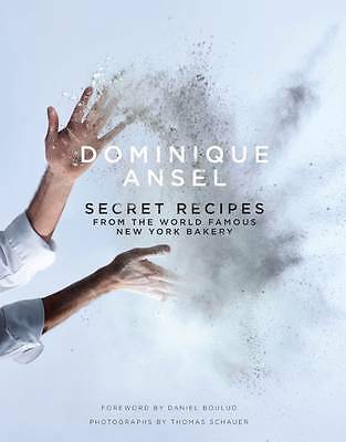 Dominique Ansel: Secret Recipes from the World Famous New York Bakery By Domini - Image 3