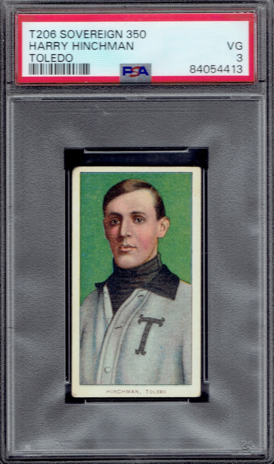 1909-11 T206 Sovereign 350 Harry Hinchman Toledo ( ML ).  PSA 3 VG.  (TX4413-C).