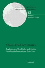 Global Food Governance: Implications of Food Safety and Quality Standards in