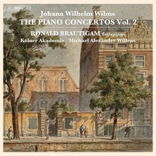 Johann Wilhelm Johann Wilhelm Wilms: The Piano Concertos - Vol CD  UK IMPORT 