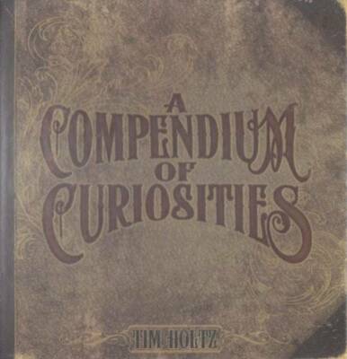 A Compendium of Curiosities by Tim Holtz Idea-ology, 76 Page Book,  - GOOD