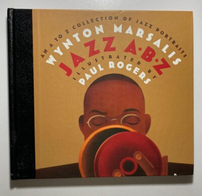 JAZZ A•B•Z: A to Z Collection Jazz Portraits PAUL ROGERS WYNTON