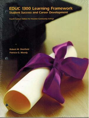 Educ 1300 Learning Framework: student Success and Career Development (Brand New