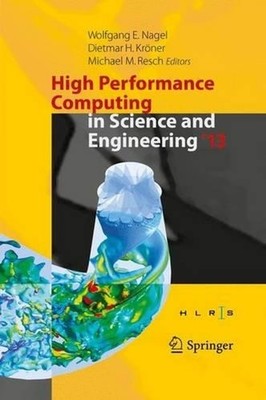 High Performance Computing in Science and Engineering 13: Transactions of the Hi