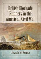 British Blockade Runners In The American Civil War Joseph Mckenna Taschenbuch