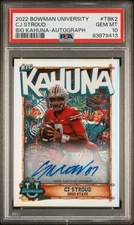 2022 BOWMAN UNIVERSITY THE BIG KAHUNA AUTO #TBK2 CJ STROUD 98/150 PSA 10