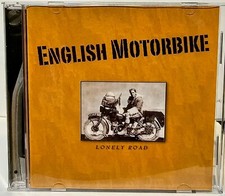 English Motorbike : Lonely Road  CD  NICE !