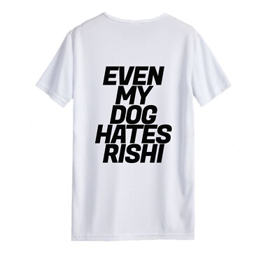 Unisex T-Shirt - Auch mein Hund hasst Rishi - Premierminister Neuheit lustig Geschenk