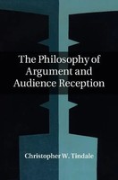 Christopher W. Tindale | The Philosophy Of Argument And Audience Reception