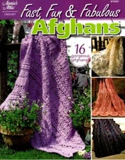 ANNIE'S ATTIC FAST, FUN & FABULOUS AFGHANS 16 PRETTY DESIGNS