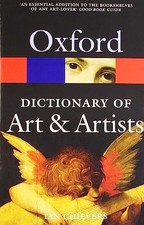 The Oxford Dictionary of Art and Artists 4/e (Oxfo... by Chilvers, Ian Paperback