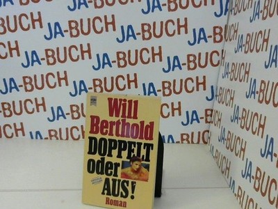 Doppelt oder aus : Roman. Heyne-Bücher / 01 ; Nr. 6191 Berthold, Will:
