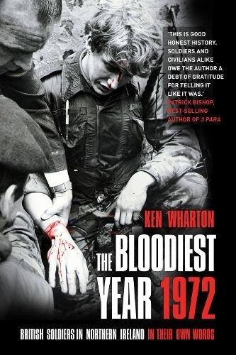 The Bloodiest Year 1972 by Ken Wharton - 9780750985468