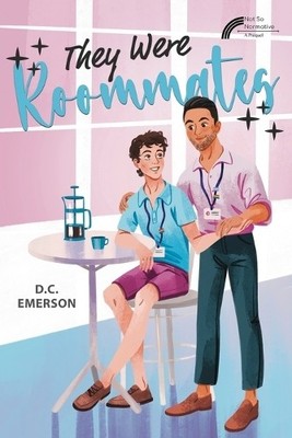 D C Emerson They Were Roommates (Paperback)