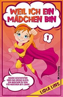 WEIL ICH EIN MÄDCHEN BIN: Wahre Geschichten über das gro... | Buch | Zustand gut