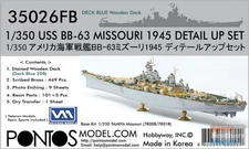 PONF35026FB 1:350 Pontos Model Detail Up Set - USS Missouri BB-63 1945 with