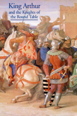 King Arthur and the Knights of the Round Table - Paperback - ACCEPTABLE