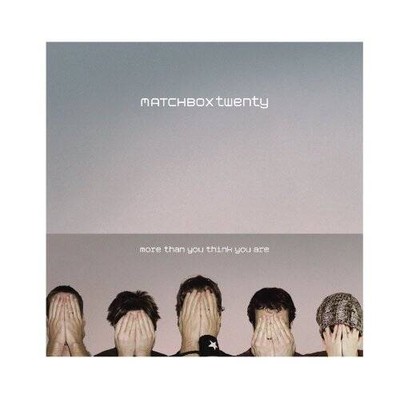 More Than You Think You Are - Audio CD By Matchbox Twenty - GOOD