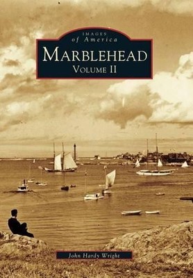 John Hardy Wright Marblehead (Taschenbuch) Images of America