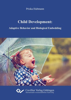 Priska Hubmann | Child Development. Adaptive Behavior and Biological Embedding