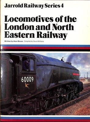 Bloom ~ Jarrold Series 4: LOCOMOTIVES of the LONDON and NORTH EASTERN RAILWAY