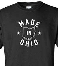 "Made in Ohio" T-Shirt Sizes S-4XL buckeye state cleveland columbus born home