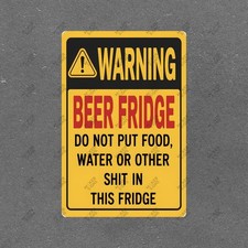 Funny Beer Fridge Warning Metal Sign Man Cave Decor, Garage Bar 514338