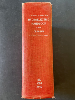 Creager & Justin 1950 HYDROELECTRIC HANDBOOK 2ND ED Hardcover Ex-Library Rebind